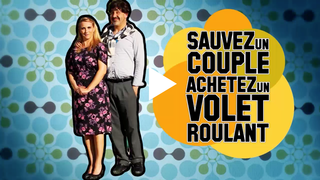 Web série volets roulants comment sauver un couple